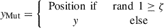Mathematical equation: $$ {y}_{\mathrm{Mut}}=\left\{\begin{array}{cc}\mathrm{Position}\enspace \mathrm{if}\enspace & \mathrm{rand}\enspace 1\ge \mathrm{\zeta }\\ y& \mathrm{else}\end{array}\right. $$