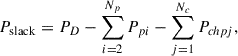 Mathematical equation: $$ {P}_{\mathrm{slack}}={P}_D-\sum_{i=2}^{{N}_p}{P}_{{pi}}-\sum_{j=1}^{{N}_c}{P}_{{chpj}}, $$