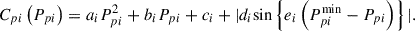 Mathematical equation: $$ {C}_{{pi}}\left({P}_{{pi}}\right)={a}_i{P}_{{pi}}^2+{b}_i{P}_{{pi}}+{c}_i+|{d}_i\mathrm{sin}\left\{{e}_i\left({P}_{{pi}}^{\mathrm{min}}-{P}_{{pi}}\right)\right\}|. $$