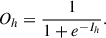 Mathematical equation: $$ {O}_h=\frac{1}{1+{e}^{-{I}_h}}. $$