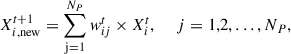Mathematical equation: $$ {X}_{i,\mathrm{new}}^{t+1}=\sum_{\mathrm{j}=1}^{{N}_P}{w}_{{ij}}^t\times {X}_i^t,\enspace \hspace{1em}j=\mathrm{1,2},\dots,{N}_P, $$