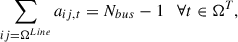Mathematical equation: $$ \sum_{{ij}={\mathrm{\Omega }}^{{Line}}} {a}_{{ij},t}={N}_{{bus}}-1\hspace{1em}\forall t\in {\mathrm{\Omega }}^T, $$