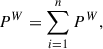 Mathematical equation: $$ {P}^W=\sum_{i=1}^n{P}^W, $$