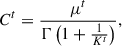 Mathematical equation: $$ {C}^t=\frac{{\mu }^t}{\mathrm{\Gamma }\left(1+\frac{1}{{K}^t}\right)}, $$