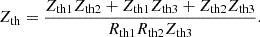 Mathematical equation: $$ {Z}_{\textrm{th}}=\frac{Z_{\textrm{th}1}{Z}_{\textrm{th}2}+{Z}_{\textrm{th}1}{Z}_{\textrm{th}3}+{Z}_{\textrm{th}2}{Z}_{\textrm{th}3}}{R_{\textrm{th}1}{R}_{\textrm{th}2}{Z}_{\textrm{th}3}}. $$