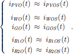Mathematical equation: $$ \left\{\begin{array}{c}\genfrac{}{}{0pt}{}{\begin{array}{c}{i}_{{PVO}}(t)\enspace \approx \enspace {i}_{{PVOS}}(t)\\ {i}_{{WO}}(t)\enspace \approx \enspace {i}_{{WOS}}(t)\end{array}}{{i}_{{GO}}(t)\enspace \approx \enspace {i}_{{GOS}}(t)}\\ \genfrac{}{}{0pt}{}{{i}_{B1O}(t)\enspace \approx \enspace {i}_{B1{OS}}(t)}{{i}_{B2O}(t)\enspace \approx \enspace {i}_{B2{OS}}(t)}\end{array}\right.. $$
