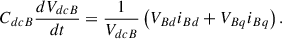 Mathematical equation: $$ {C}_{dcB}\frac{d{V}_{dcB}}{dt}=\frac{1}{V_{dcB}}\left({V}_{Bd}{i}_{Bd}+{V}_{Bq}{i}_{Bq}\right). $$