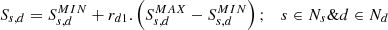Mathematical equation: $$ {S}_{s,d}={S}_{s,d}^{MIN}+{r}_{d1}.\left({S}_{s,d}^{MAX}-{S}_{s,d}^{MIN}\right);\kern1em s\in {N}_s\&d\in {N}_d $$
