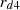 Mathematical equation: $$ {r}_{d4} $$