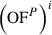 Mathematical equation: $$ {\left({\mathrm{OF}}^P\right)}^i $$