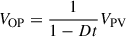 Mathematical equation: $$ {V}_{\mathrm{OP}}=\frac{1}{1- Dt}{V}_{\mathrm{PV}} $$