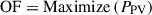 Mathematical equation: $$ \mathrm{OF}=\operatorname{Maximize}\left({P}_{\mathrm{PV}}\right) $$